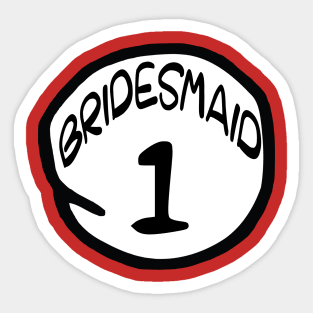 Bridesmaid 1 Sticker